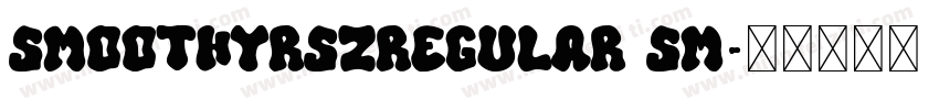 SmoothyRszRegular Sm字体转换